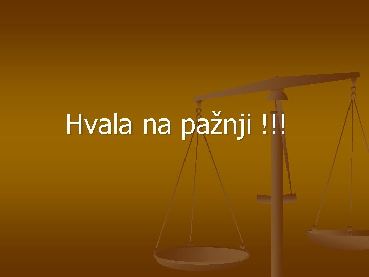 Hvala na pažnji !!! 