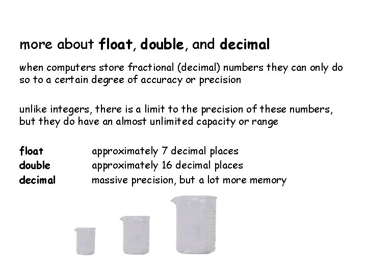 more about float, double, and decimal when computers store fractional (decimal) numbers they can more about float, double, and decimal when computers store fractional (decimal) numbers they can