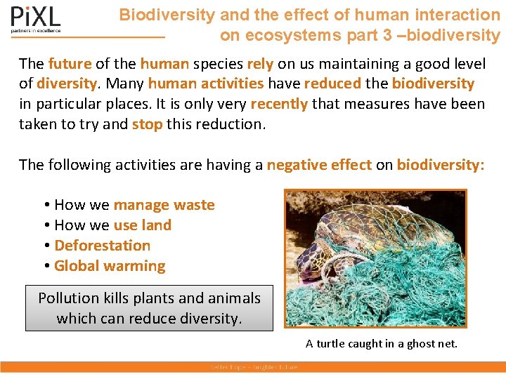 Biodiversity and the effect of human interaction on ecosystems part 3 –biodiversity The future