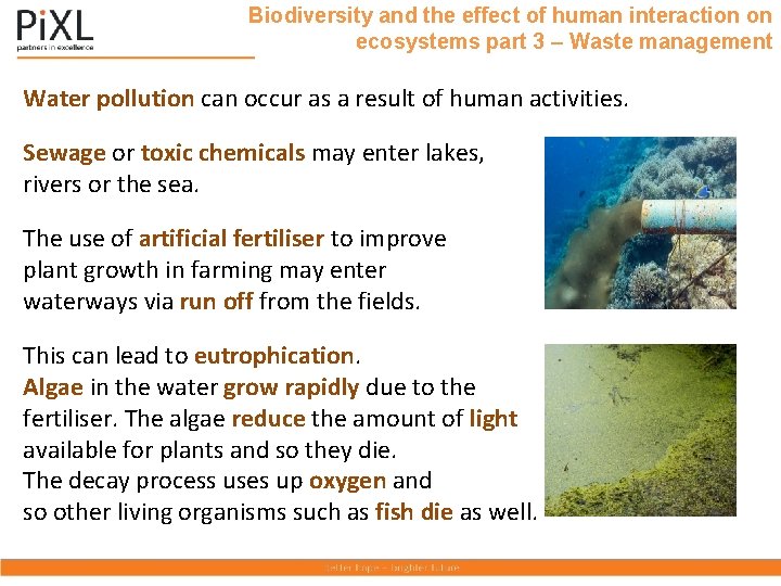 Biodiversity and the effect of human interaction on ecosystems part 3 – Waste management