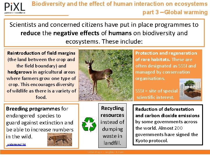 Biodiversity and the effect of human interaction on ecosystems part 3 –Global warming Scientists