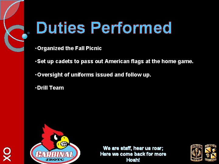 Duties Performed • Organized the Fall Picnic • Set up cadets to pass out
