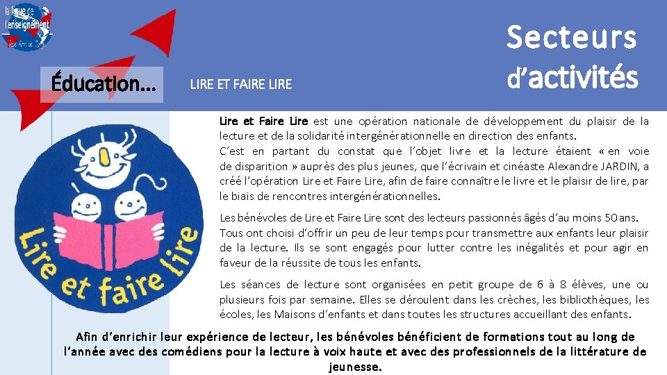 Éducation. . . LIRE ET FAIRE LIRE Secteurs d’activités Lire et Faire Lire est