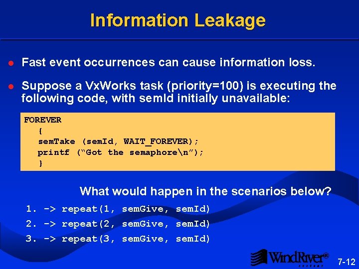 Information Leakage l Fast event occurrences can cause information loss. l Suppose a Vx. Information Leakage l Fast event occurrences can cause information loss. l Suppose a Vx.