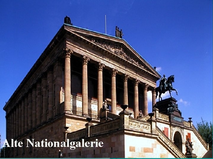 Alte Nationalgalerie 