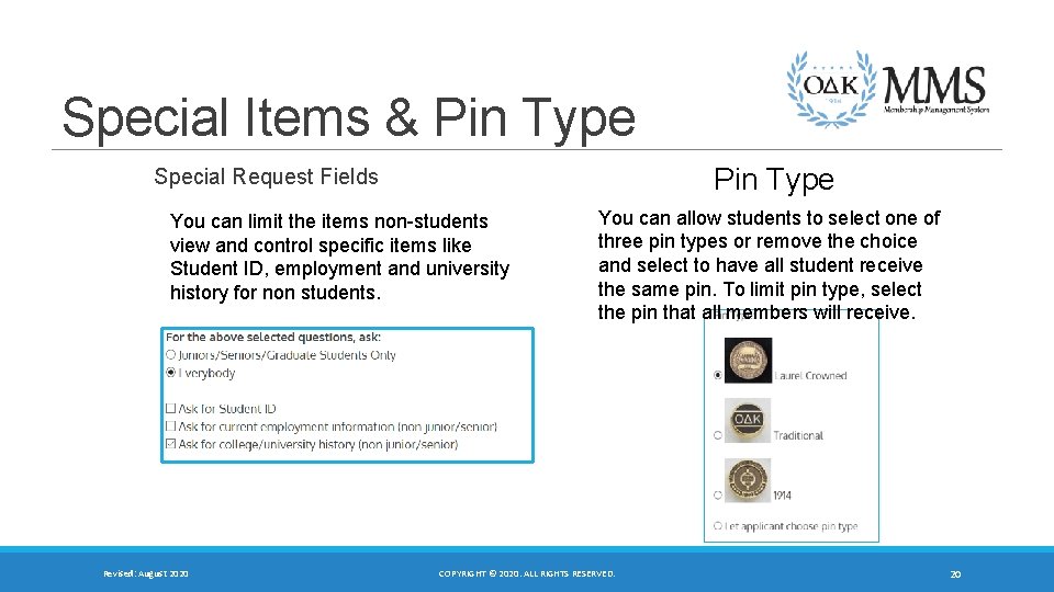 Special Items & Pin Type Special Request Fields You can limit the items non-students