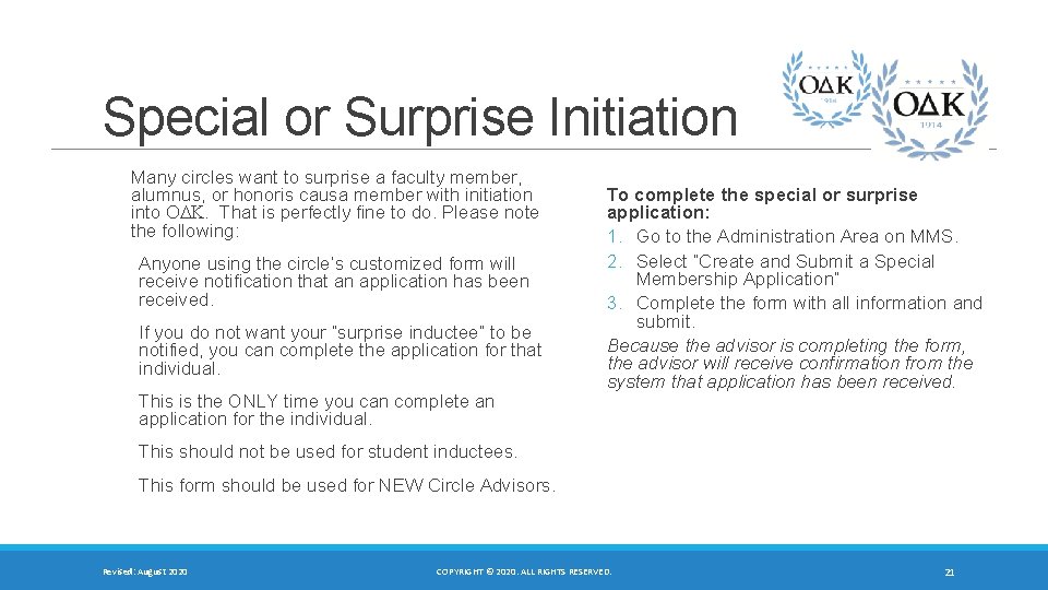 Special or Surprise Initiation Many circles want to surprise a faculty member, alumnus, or