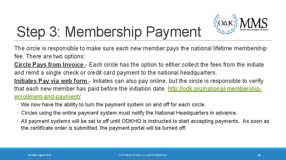 Step 3: Membership Payment The circle is responsible to make sure each new member