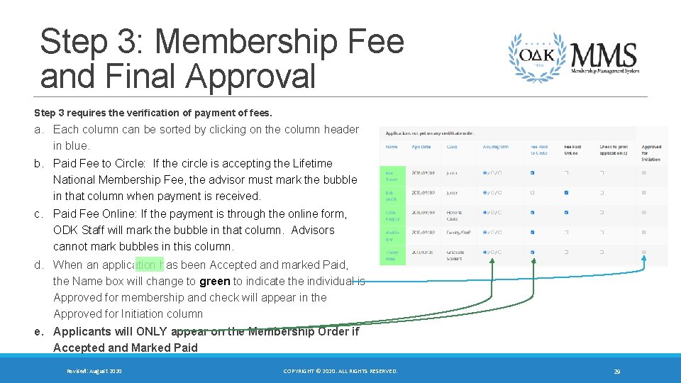 Step 3: Membership Fee and Final Approval Step 3 requires the verification of payment