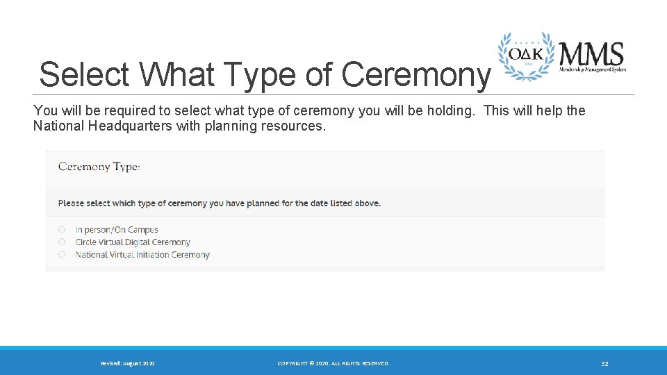 Select What Type of Ceremony You will be required to select what type of