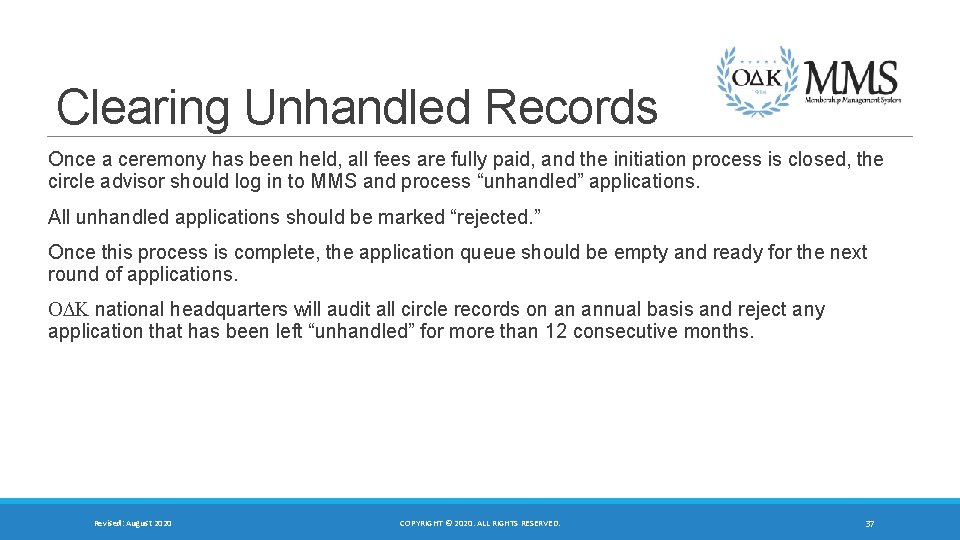 Clearing Unhandled Records Once a ceremony has been held, all fees are fully paid,
