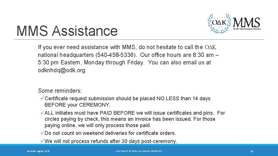 MMS Assistance If you ever need assistance with MMS, do not hesitate to call