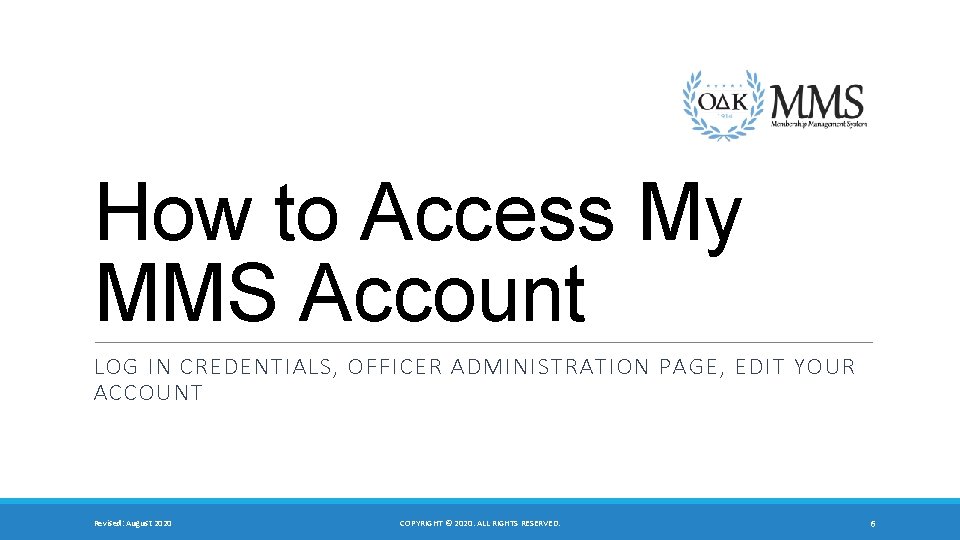 How to Access My MMS Account LOG IN CREDENTIALS, OFFICER ADMINISTRATION PAGE, EDIT YOUR