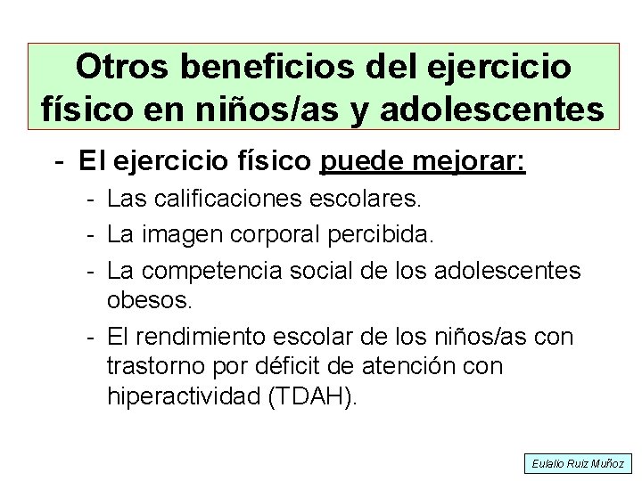 Otros beneficios del ejercicio físico en niños/as y adolescentes - El ejercicio físico puede