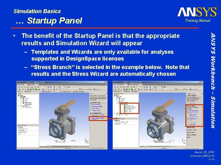 Simulation Basics … Startup Panel Training Manual – Templates and Wizards are only available