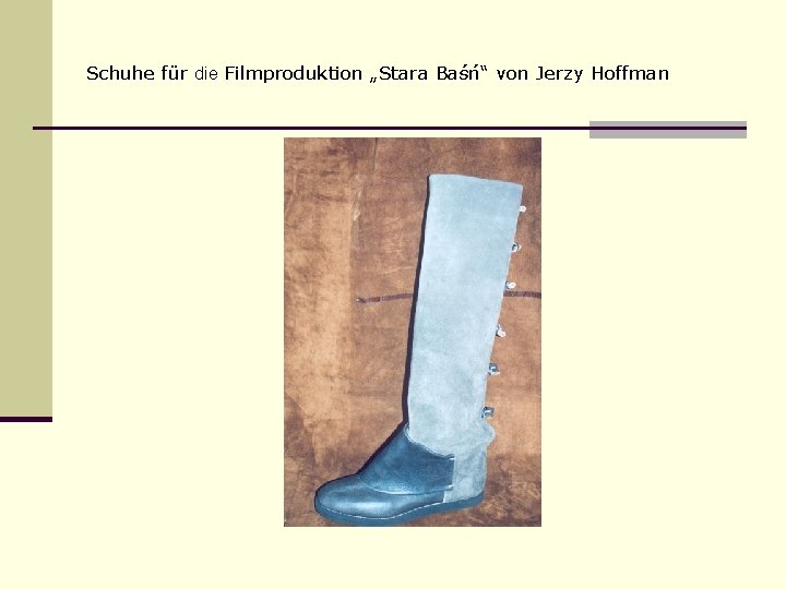 Schuhe für die Filmproduktion „Stara Baśń“ von Jerzy Hoffman 