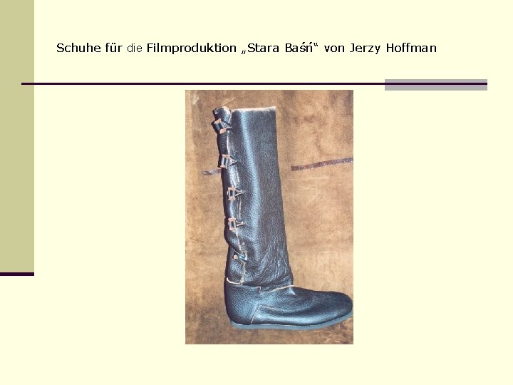 Schuhe für die Filmproduktion „Stara Baśń“ von Jerzy Hoffman 