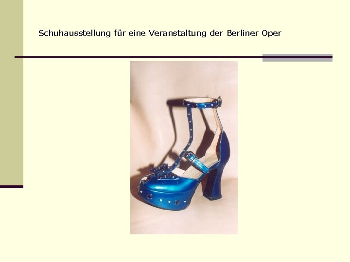 Schuhausstellung für eine Veranstaltung der Berliner Oper 