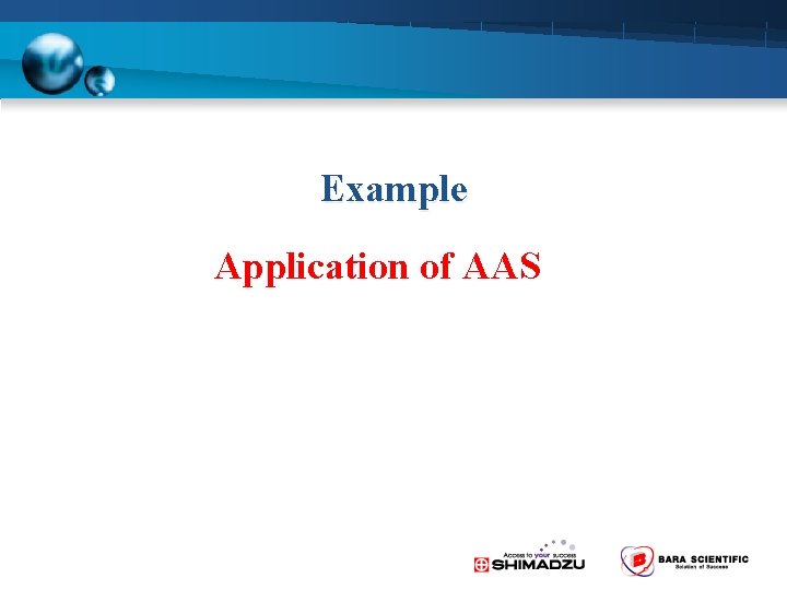 Example Application of AAS 
