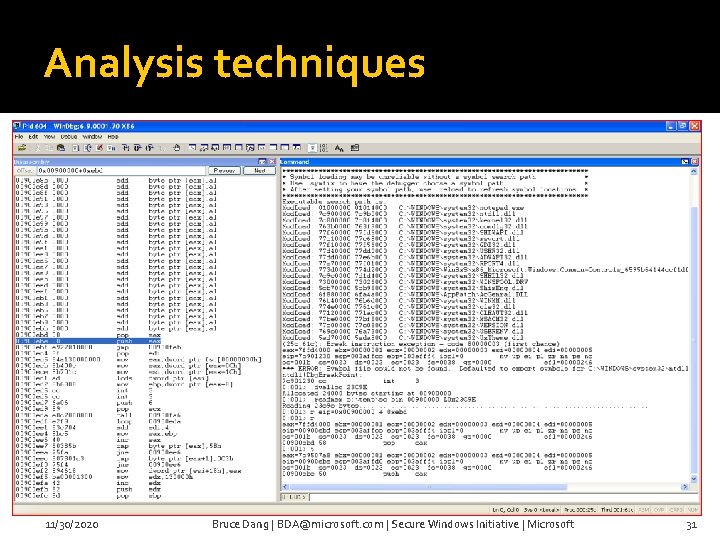 Analysis techniques 11/30/2020 Bruce Dang | BDA@microsoft. com | Secure Windows Initiative | Microsoft