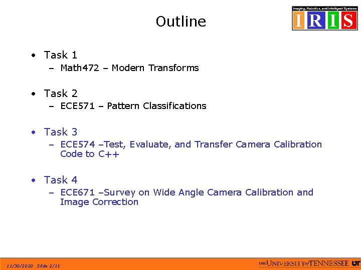 Outline • Task 1 – Math 472 – Modern Transforms • Task 2 –