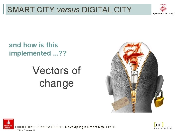 SMART CITY versus DIGITAL CITY and how is this implemented. . . ? ?