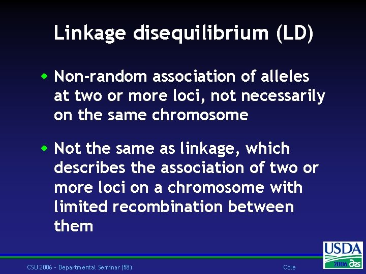 Linkage disequilibrium (LD) w Non-random association of alleles at two or more loci, not