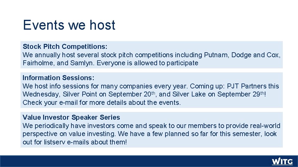 Events we host Stock Pitch Competitions: We annually host several stock pitch competitions including