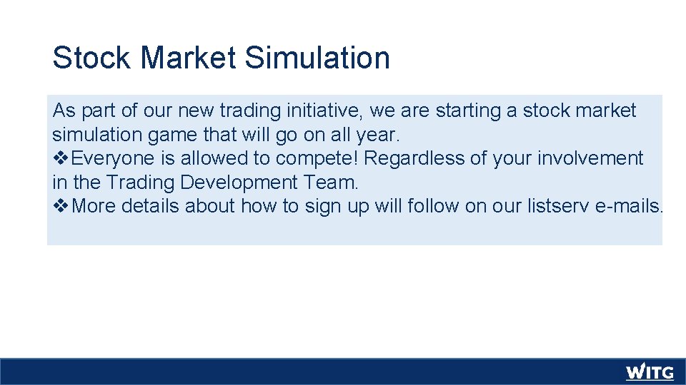 Stock Market Simulation As part of our new trading initiative, we are starting a