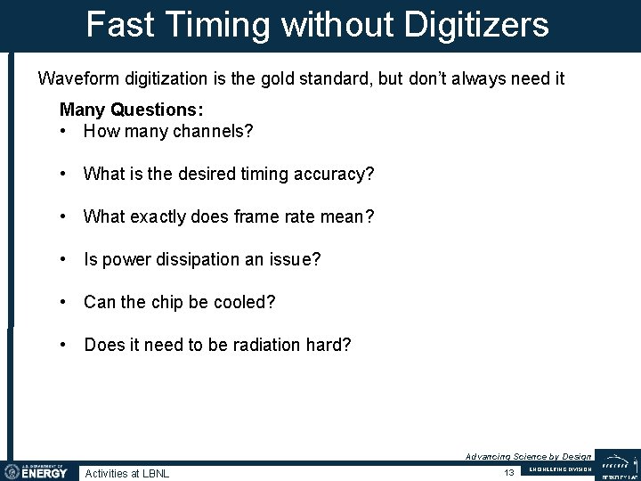 Fast Timing without Digitizers Waveform digitization is the gold standard, but don’t always need