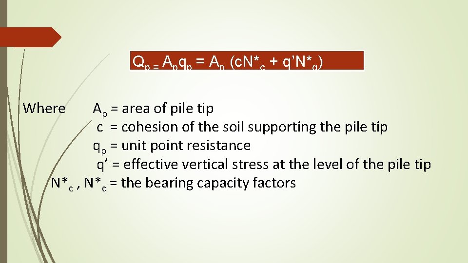  Qp = Apqp = Ap (c. N*c + q’N*q) Where Ap = area