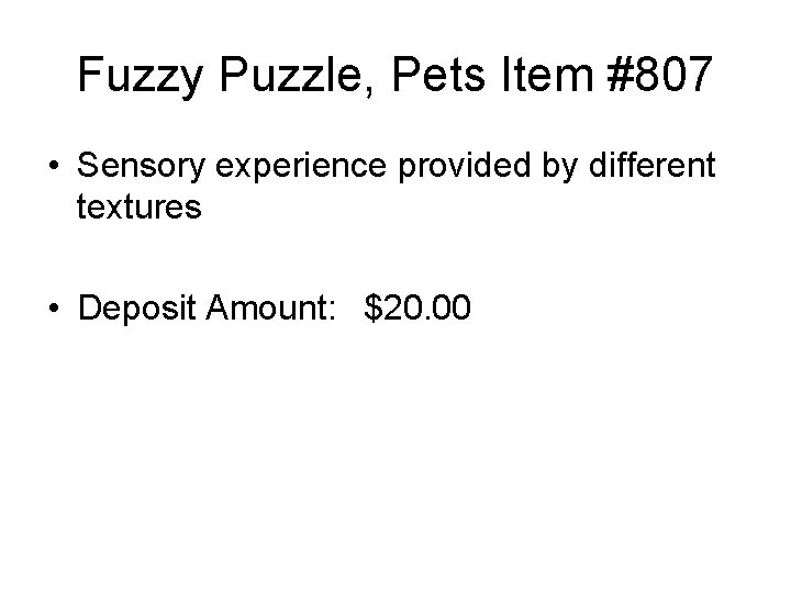 Fuzzy Puzzle, Pets Item #807 • Sensory experience provided by different textures • Deposit