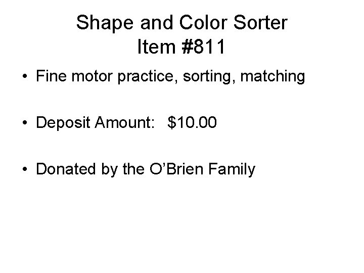 Shape and Color Sorter Item #811 • Fine motor practice, sorting, matching • Deposit Shape and Color Sorter Item #811 • Fine motor practice, sorting, matching • Deposit