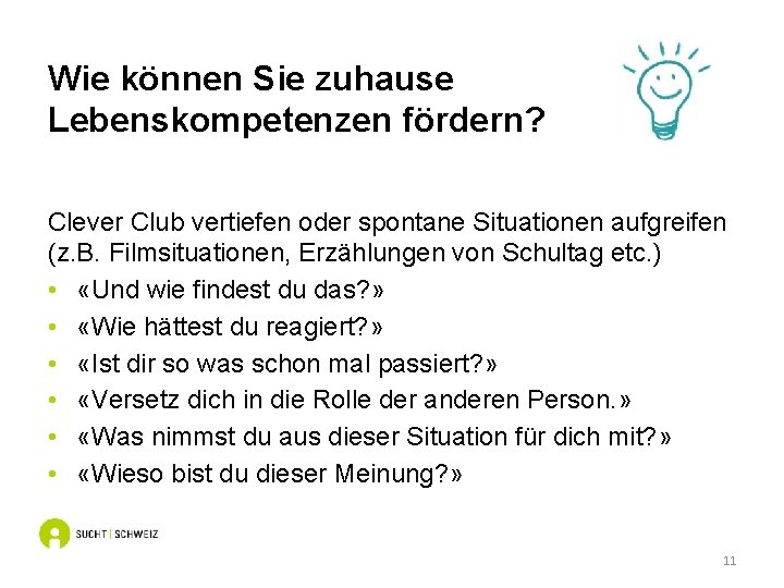 Wie können Sie zuhause Lebenskompetenzen fördern? Clever Club vertiefen oder spontane Situationen aufgreifen (z.