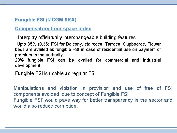 Fungible FSI (MCGM SRA) Compensatory floor space index - Interplay of/Mutually interchangeable building features.