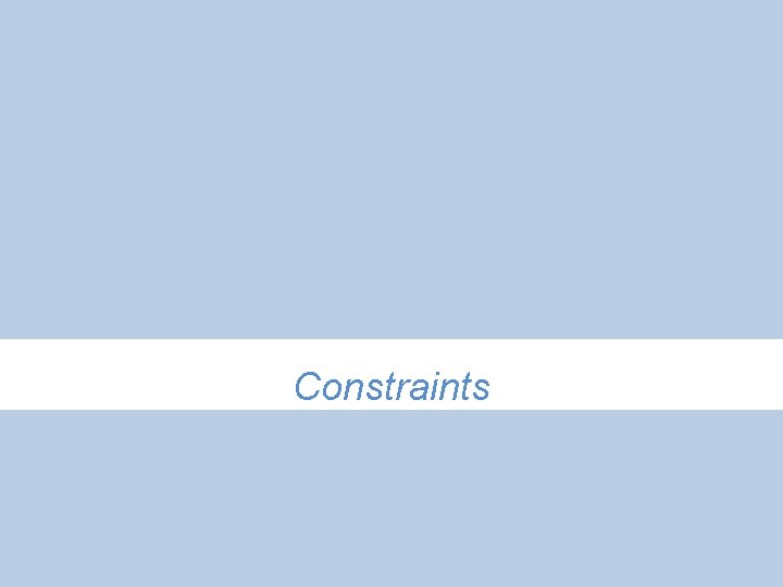 Constraints 