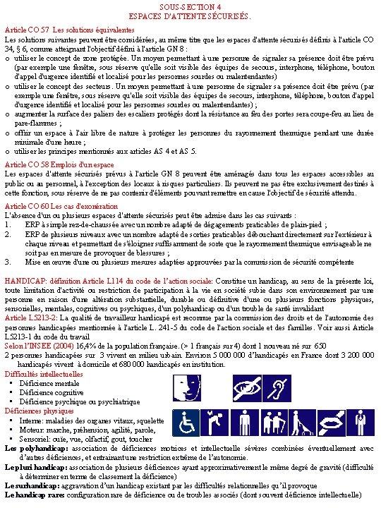 SOUS-SECTION 4 ESPACES D'ATTENTE SÉCURISÉS. Article CO 57 Les solutions équivalentes Les solutions suivantes