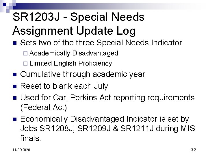 SR 1203 J - Special Needs Assignment Update Log n Sets two of the