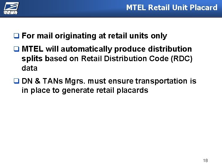 MTEL Retail Unit Placard q For mail originating at retail units only q MTEL