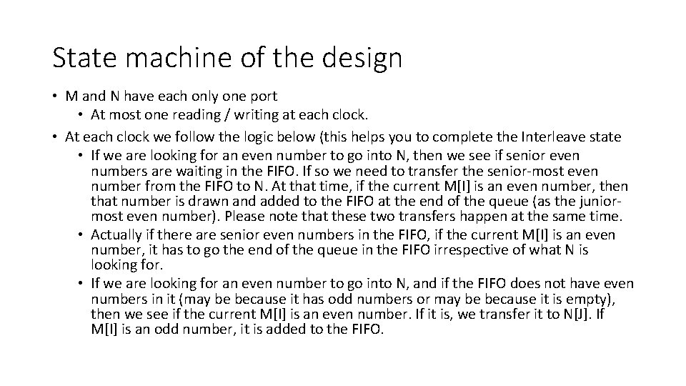 State machine of the design • M and N have each only one port