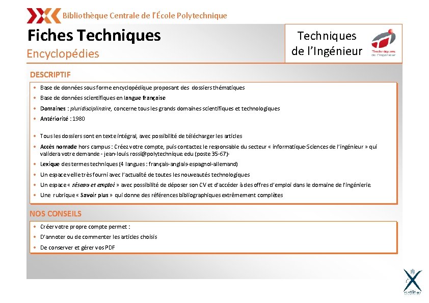 Bibliothèque Centrale de l’École Polytechnique Fiches Techniques Encyclopédies Techniques de l’Ingénieur DESCRIPTIF • Base