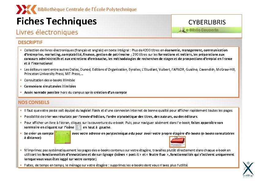 Bibliothèque Centrale de l’École Polytechnique Fiches Techniques CYBERLIBRIS Livres électroniques DESCRIPTIF • Collection de