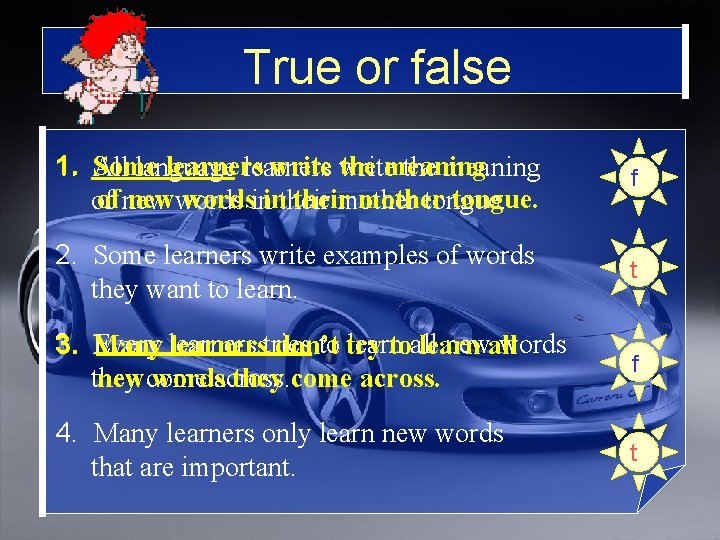 True or false 1. All Some learners write the meaning language learners the meaning