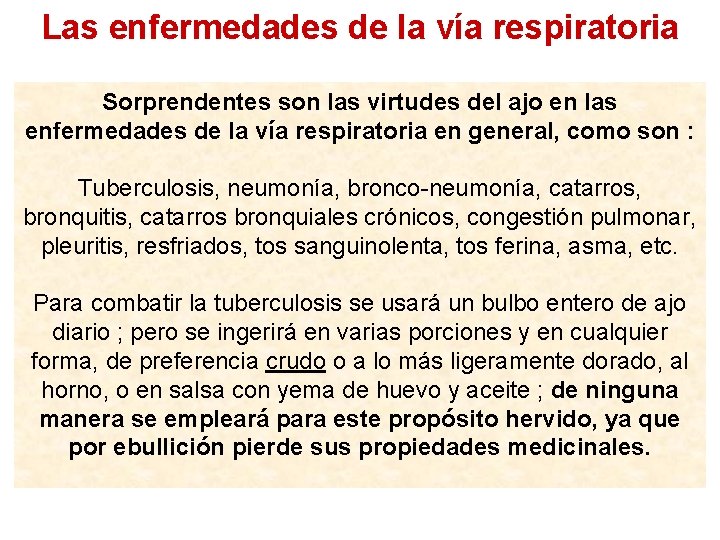 Las enfermedades de la vía respiratoria Sorprendentes son las virtudes del ajo en las
