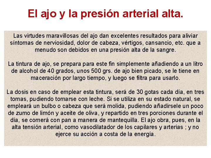 El ajo y la presión arterial alta. Las virtudes maravillosas del ajo dan excelentes