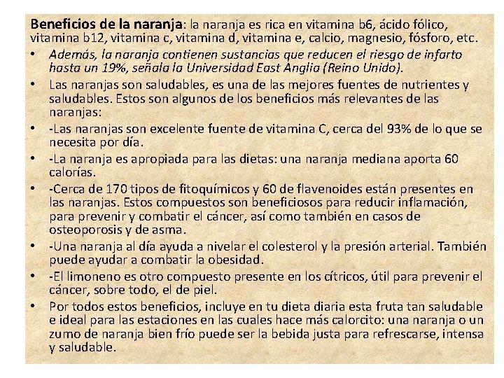 Beneficios de la naranja: la naranja es rica en vitamina b 6, ácido fólico,