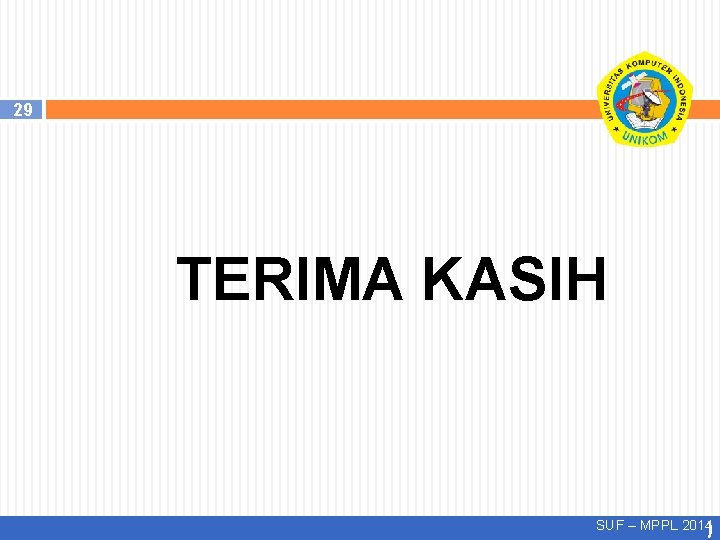 29 TERIMA KASIH SUF – MPPL 2014) 29 TERIMA KASIH SUF – MPPL 2014)