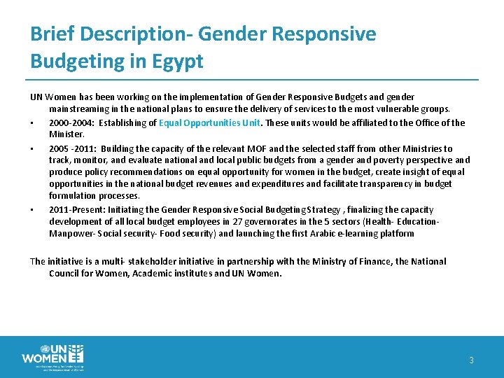 Brief Description- Gender Responsive Budgeting in Egypt UN Women has been working on the