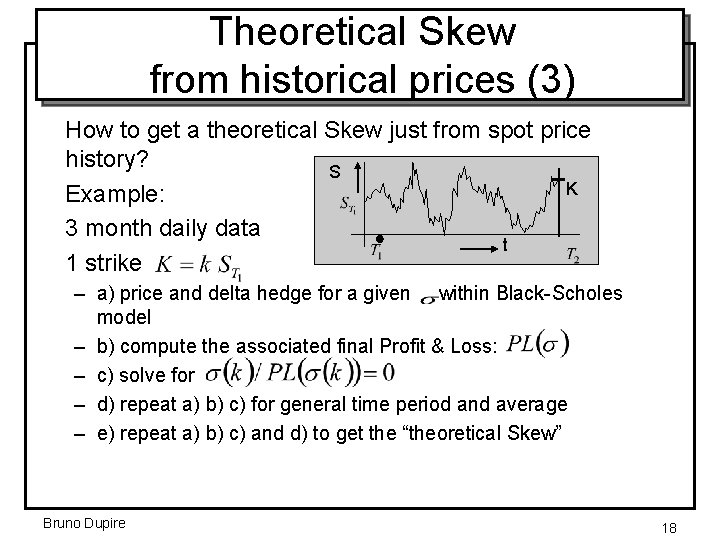 Theoretical Skew from historical prices (3) How to get a theoretical Skew just from