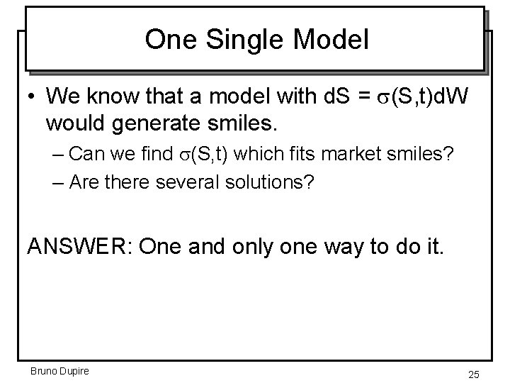 One Single Model • We know that a model with d. S = s(S,